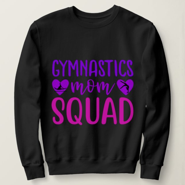 Gymnastics Mom Squad Quote w/ Pink and Purple Text Sweatshirt (Design Front)