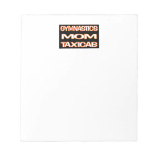 Gymnastics Mom Taxi Notepad