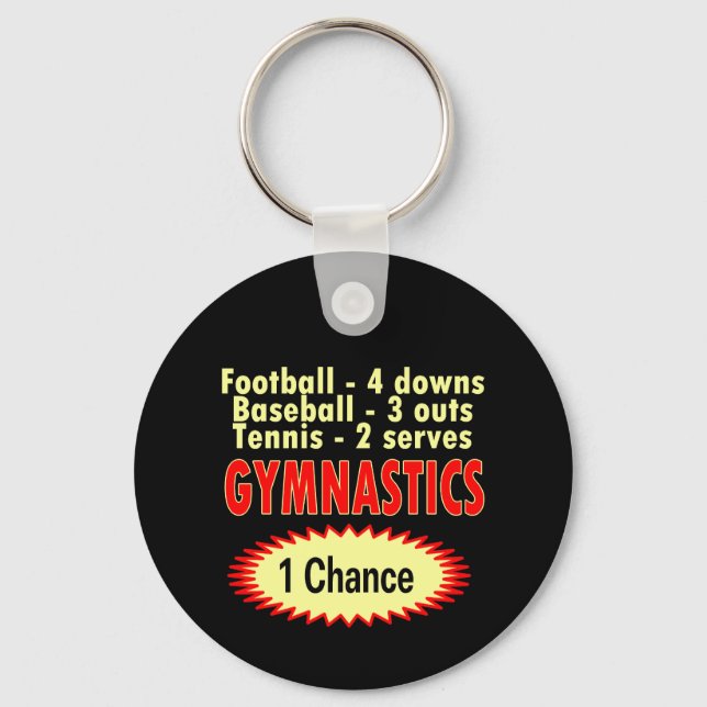 Gymnastics One Chance 1 side Keychain (Front)