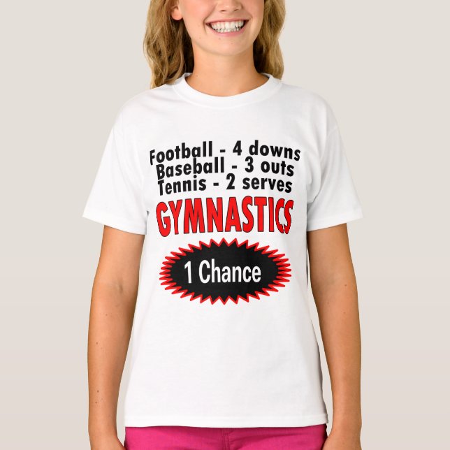 Gymnastics One Chance 1 side T-Shirt (Front)