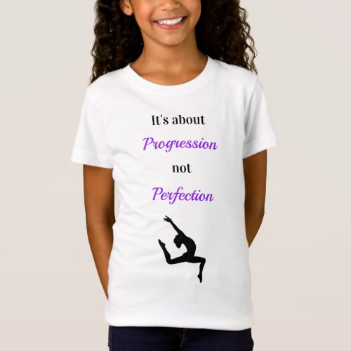 Gymnastics Progression not Perfection Inspiration T_Shirt