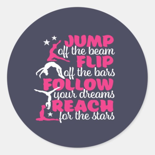 Gymnastics Quote Girl Gymnast Jump Off The Beam Classic Round Sticker