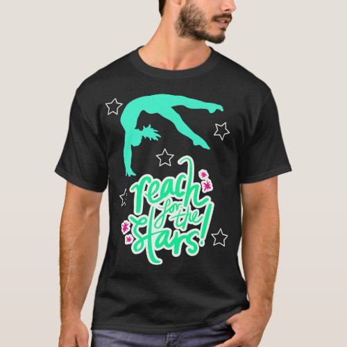 Gymnastics Reach For The Stars   T_Shirt