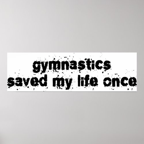 Gymnastics Saved My Life Once Poster