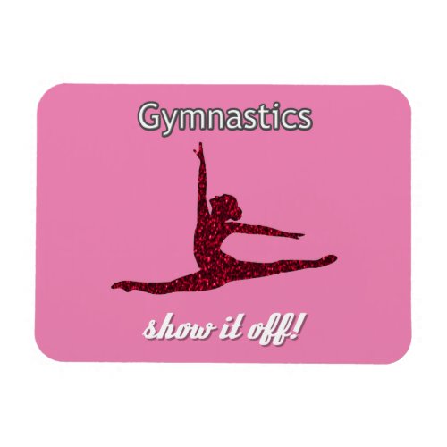 Gymnastics Show It Off Gym Chant Magnet