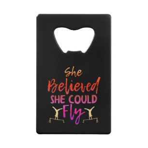 Gymnastics Uneven Bars - Believed She Could Fly Credit Card Bottle Opener