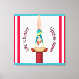 Gymnastics Vault Life Is Better Upside Down Canvas Print