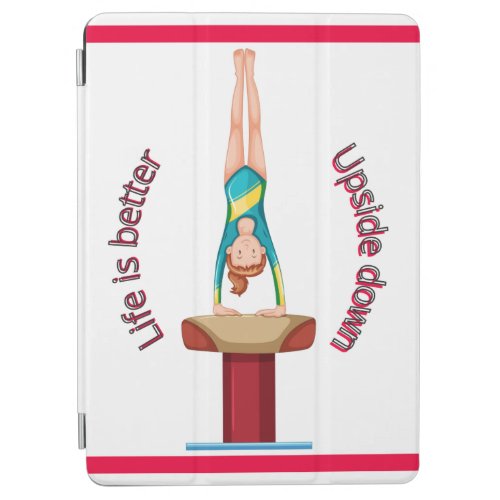 Gymnastics Vault Life Is Better Upside Down        iPad Air Cover