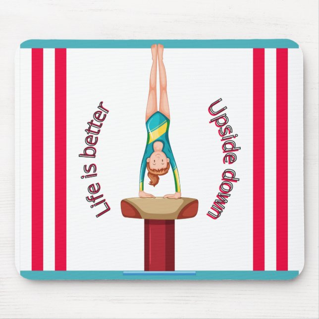 Gymnastics Vault Life Is Better Upside Down       Mouse Pad (Front)