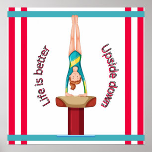 Gymnastics Vault Life Is Better Upside Down Poster