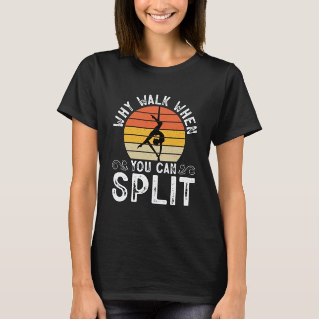 Gymnastics Women men Girls Teens Gymnast Dance Ret T-Shirt (Front)