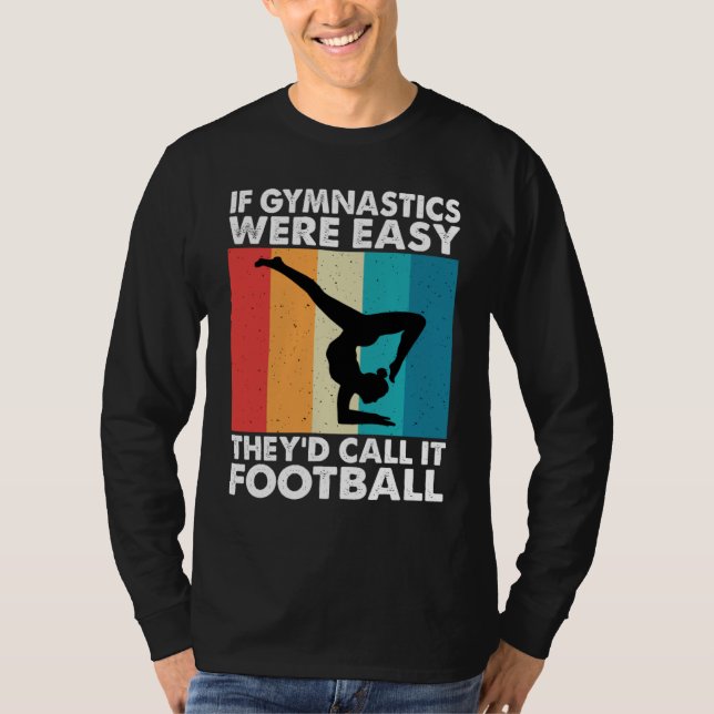 Gymnastics Women men Girls Teens Gymnast Dance Ret T-Shirt (Front)