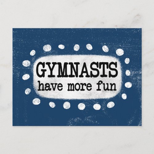 Gymnasts Have More Fun Postcard