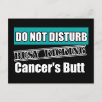 Gynecologic Cancer Do Not Disturb Kicking Butt