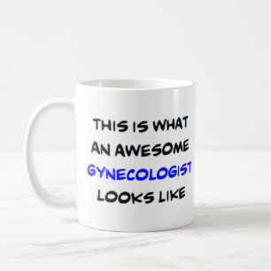 gynecologist, awesome coffee mug