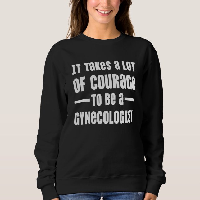Gynecologist Gynecology Doctor Md 26 Sweatshirt (Front)