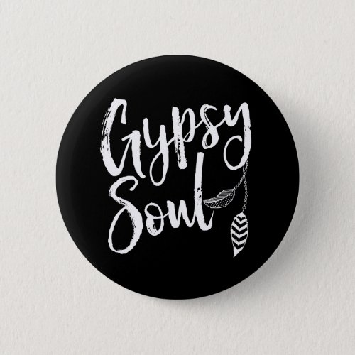 Gypsy Soul Pinback Button