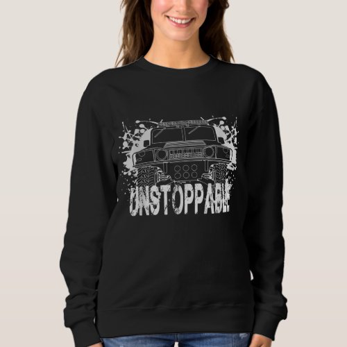 H1 Hummer Unstoppable  Sweatshirt