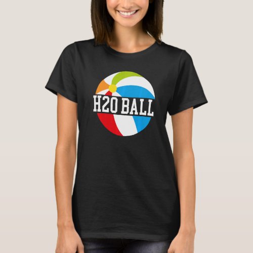 H2O Ball Pool Party Inflatable Sphere Water Ball T_Shirt