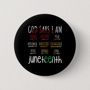 H444 Juneteenth God Say I Am Bible Verse Religious Button