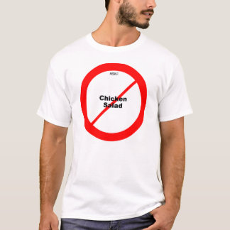H5N1 No Chicken Salad T-Shirt