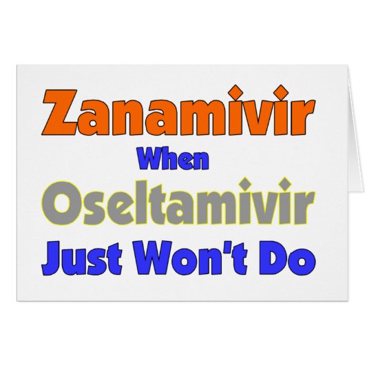 H5N1 Use Relenza When Tamiflu Just Won't Do Cards (Front Horizontal)