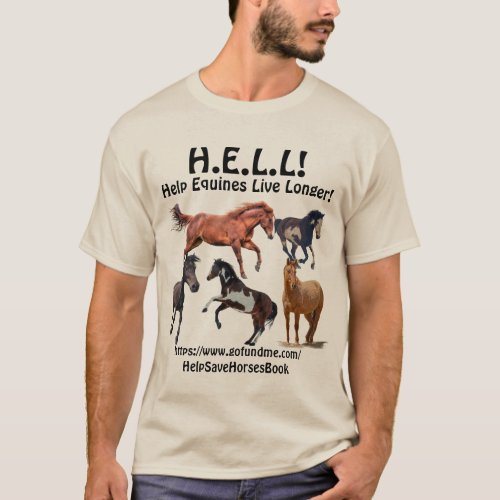 HELL _ Help Equines Live Longer Fundraiser T_Shirt