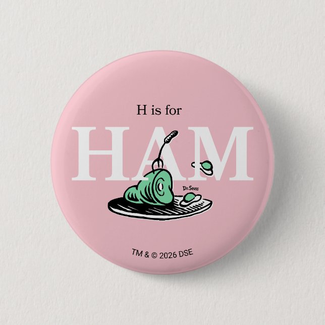 "H is for HAM" | Alphabet Design Button (Front)