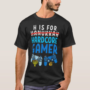 H Is For Hanukkah Gamer Video Gaming Boys Men Gir T-Shirt