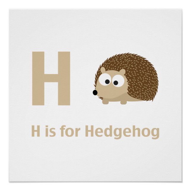 H is for Hedgehog Poster (Front)