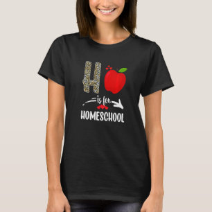 H Is For Homeschool Leopard Homeschool Teacher Sq T-Shirt