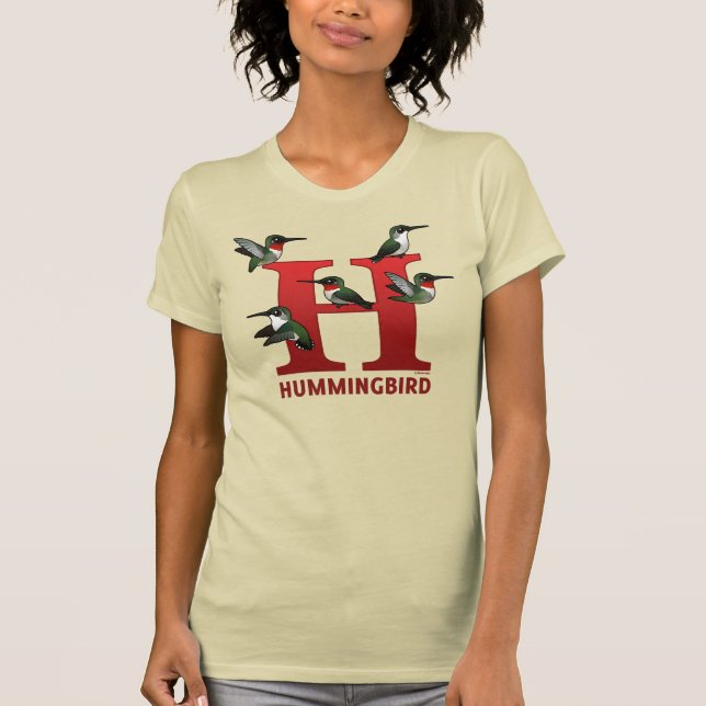 H is for Hummingbird T-Shirt (Front)