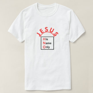 H.N.O. - His Name Only T-Shirt