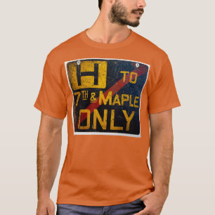 H to 7th amp Maple Only 1 T-Shirt