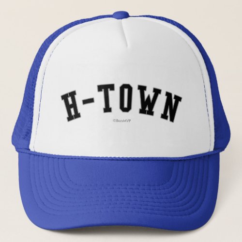 H_Town Trucker Hat