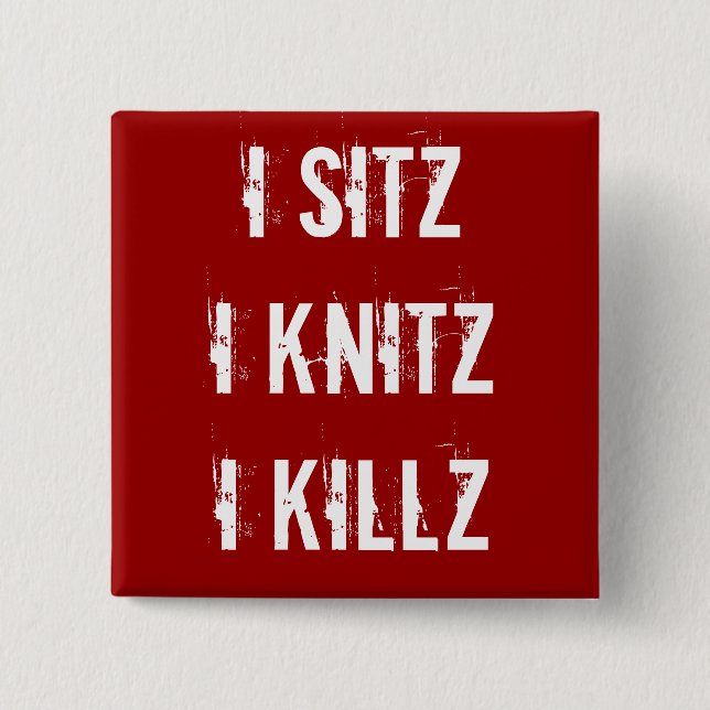 HA Button - Sitz Knitz Killz (Front)
