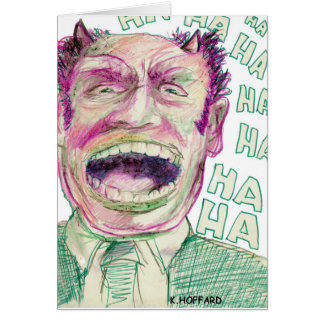 "Ha Ha Ha" Cards