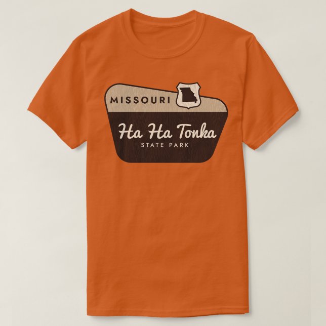 Ha Ha Tonka State Park Missouri Welcome Sign T-Shirt (Design Front)