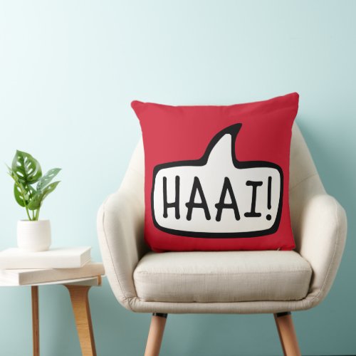 HAAI Hi Hello Informal Greeting in Afrikaans Throw Pillow