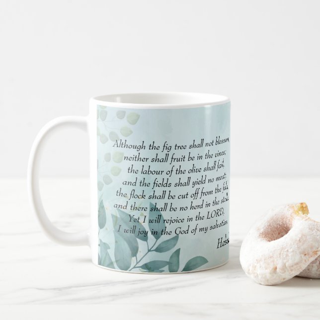 Habakkuk 3:17,18 coffee mug (With Donut)