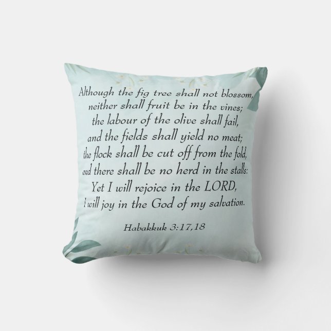 Habakkuk 3:17,18 throw pillow (Front)