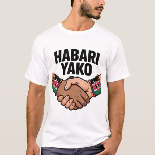 Habari Yako Kenyan T-Shirt