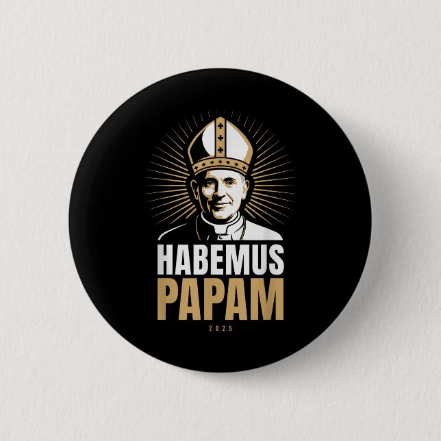 Habemus Papam 2025 Pope Election Rome Vatican Anno Button (Front)