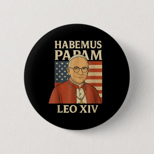 Habemus Papam Pope Leo Xiv American Flag Catholic  Button