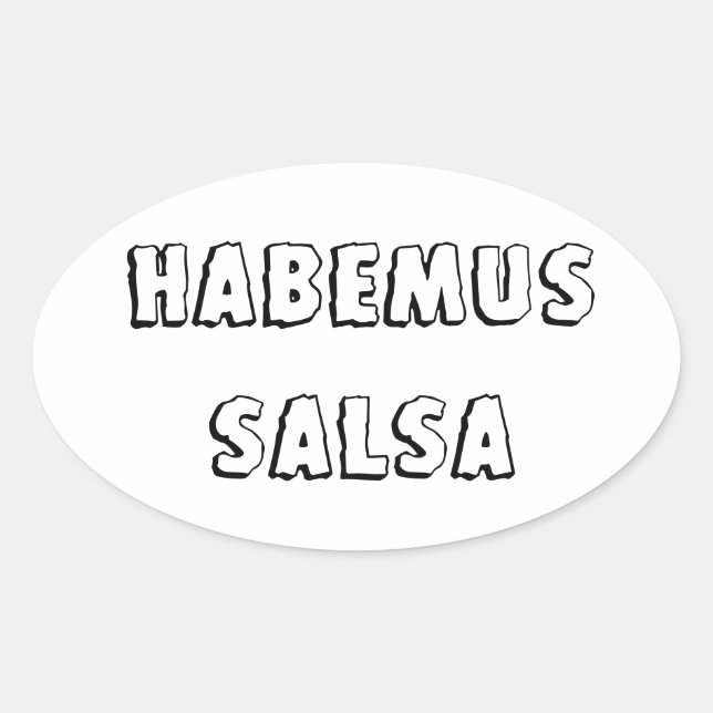 Habemus salsa oval sticker (Front)