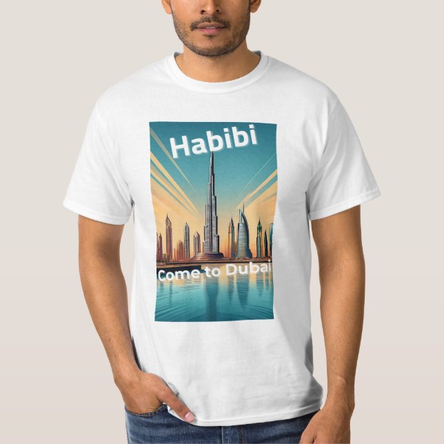 Habibi Come to Dubai - Dubai Skyline  T-Shirt (Front)