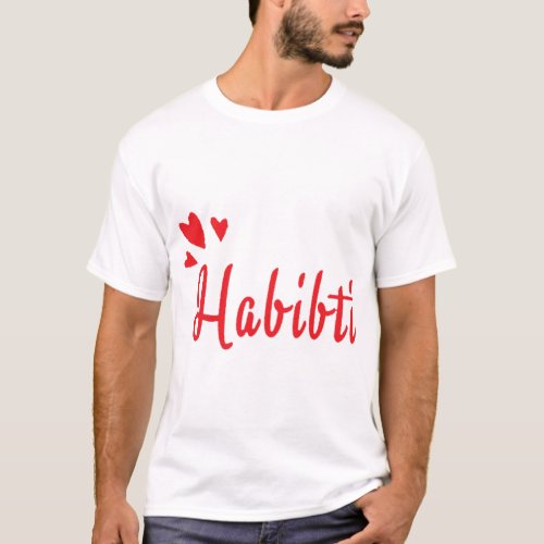 Habibi Habibti An Arabic Word For My Love Funny Gi T_Shirt