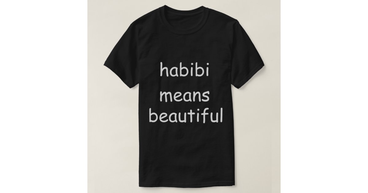 habibi means -MENACING