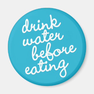 Habit #16 – Drink water before eating Magnet