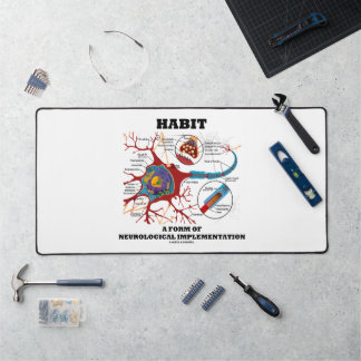 Habit A Form Of Neurological Implementation Neuron Desk Mat
